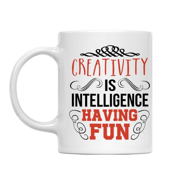 Creativity is intelligence having fun