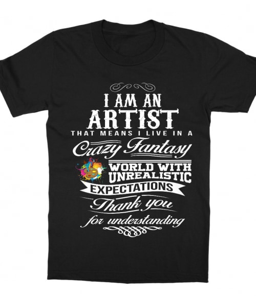 I am an artist Póló - Ha Art rajongó ezeket a pólókat tuti imádni fogod!