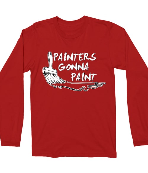 Painters gonna paint Póló - Ha Art rajongó ezeket a pólókat tuti imádni fogod!