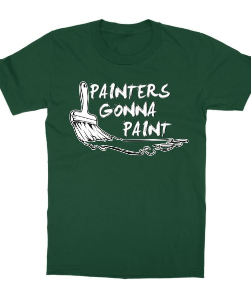 Painters gonna paint Póló - Ha Art rajongó ezeket a pólókat tuti imádni fogod!