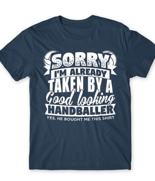 Good Looking Handballer Póló - Ha Handball rajongó ezeket a pólókat tuti imádni fogod!