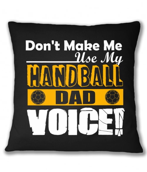 Dad's Handball Voice Póló - Ha Handball rajongó ezeket a pólókat tuti imádni fogod!