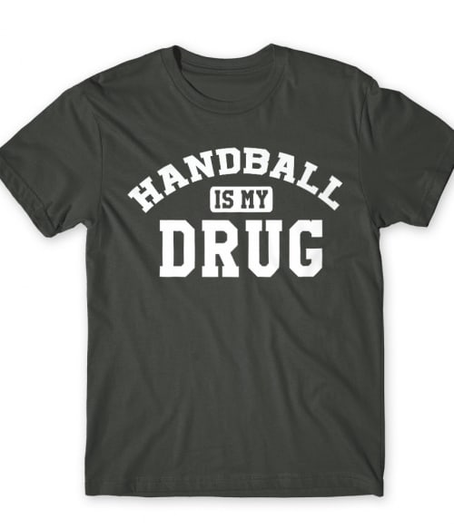 Handball is my Drug Póló - Ha Handball rajongó ezeket a pólókat tuti imádni fogod!