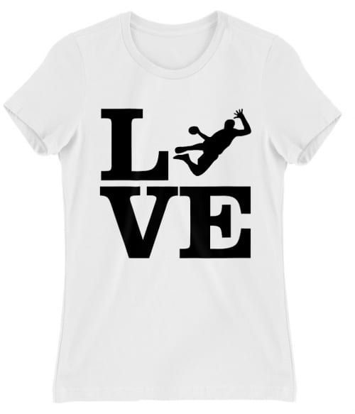 Hanball Love Póló - Ha Handball rajongó ezeket a pólókat tuti imádni fogod!