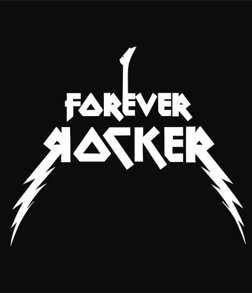 Forever rocker Rocker Rocker Rocker Pólók, Pulóverek, Bögrék - Zene