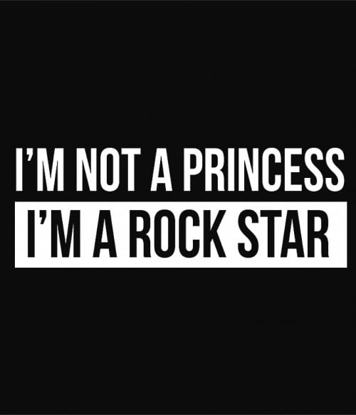 I'm not a princess, I'm a rockstar Rocker Pólók, Pulóverek, Bögrék - Zene