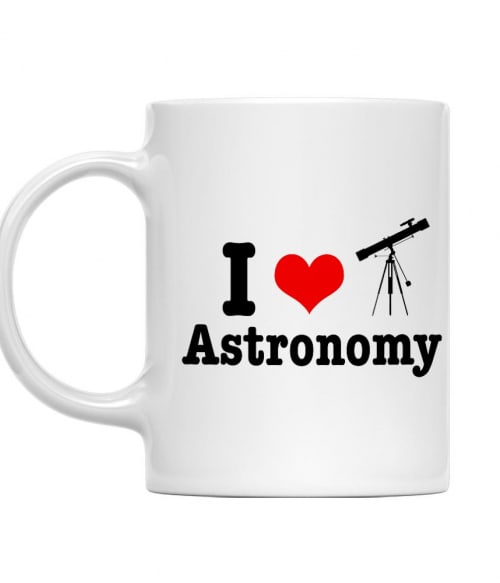 I love Astronomy Csillagászat Bögre - Tudomány