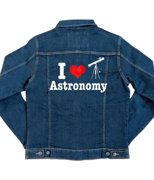 I love Astronomy Csillagászat Kabát - Tudomány