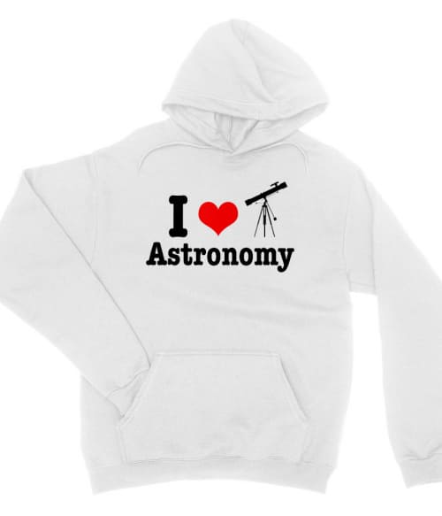 I love Astronomy Csillagászat Pulóver - Tudomány