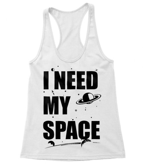 I need my space Póló - Ha Astronomy rajongó ezeket a pólókat tuti imádni fogod!