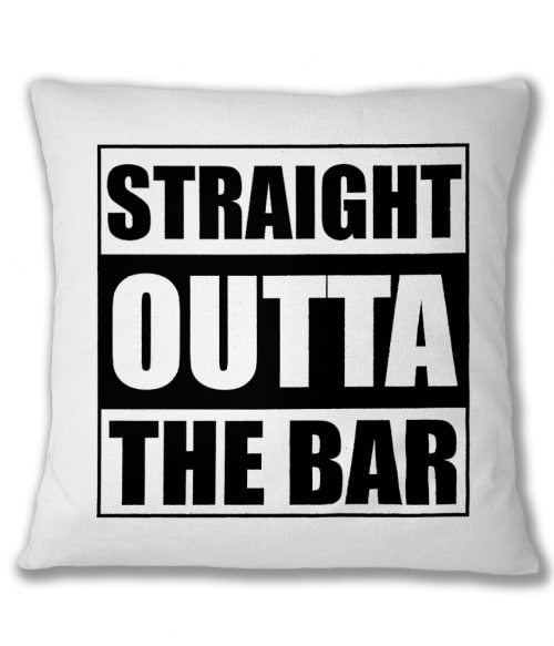 Straight Outta The Bar Póló - Ha Bartender rajongó ezeket a pólókat tuti imádni fogod!