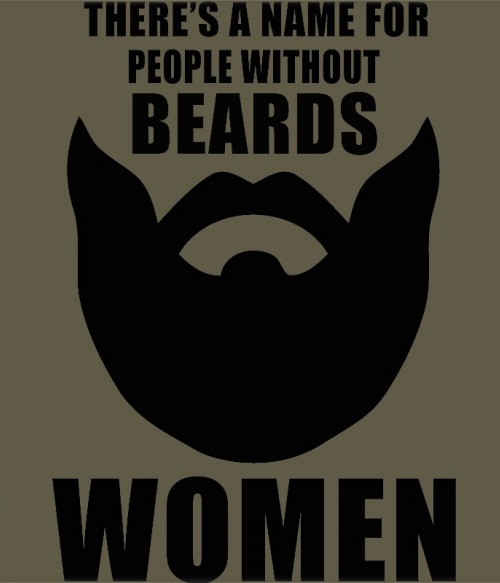 Van egy szó a szakál nélküli emberekre: nő Stílus Pólók, Pulóverek, Bögrék - Szakállas