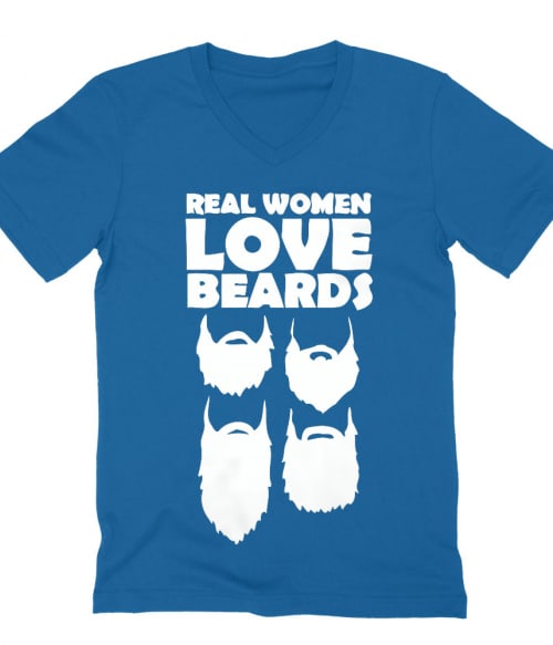 Az igazi nők szeretik a szakállat Póló - Ha Beard rajongó ezeket a pólókat tuti imádni fogod!