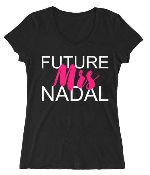 Future mrs Nadal Póló - Ha Tennis rajongó ezeket a pólókat tuti imádni fogod!