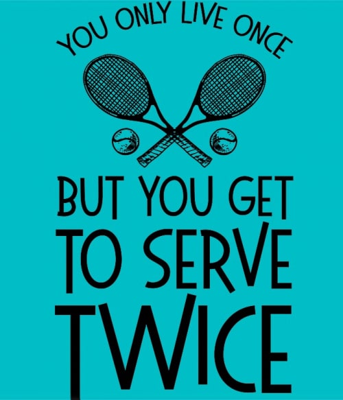 Serve twice Tenisz Pólók, Pulóverek, Bögrék - Ütős