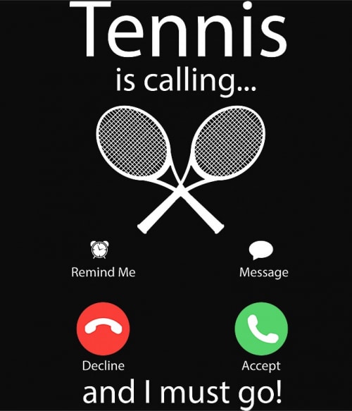 Tennis is calling Tenisz Pólók, Pulóverek, Bögrék - Ütős
