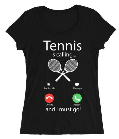 Tennis is calling Póló - Ha Tennis rajongó ezeket a pólókat tuti imádni fogod!