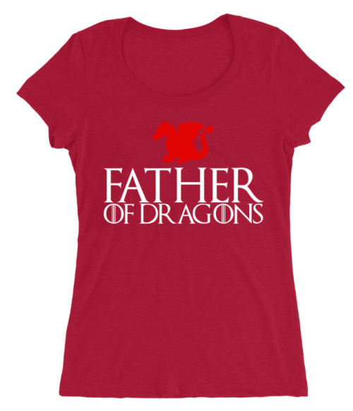 Father of Dragons Póló - Ha Family rajongó ezeket a pólókat tuti imádni fogod!