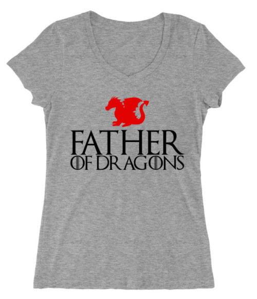 Father of Dragons Póló - Ha Family rajongó ezeket a pólókat tuti imádni fogod!