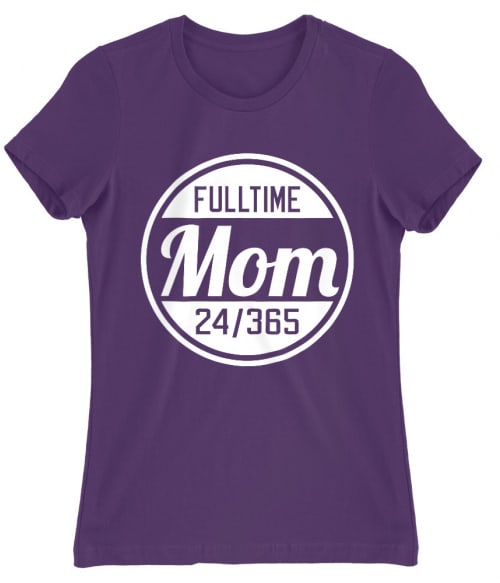 Fulltime Mom Anya Női Póló - Család