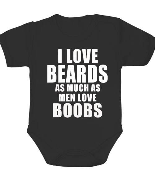 I Love Beards As Much As Men Love Boobs Póló - Ha Beard rajongó ezeket a pólókat tuti imádni fogod!