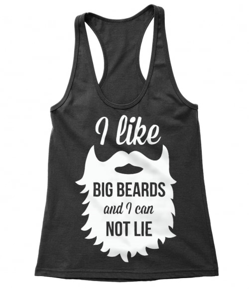 I Like Big Beards And I Can Not Lie Póló - Ha Beard rajongó ezeket a pólókat tuti imádni fogod!
