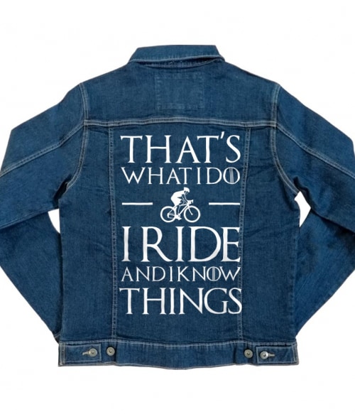 I Ride and I Know Things Biciklis Kabát - Szabadidő