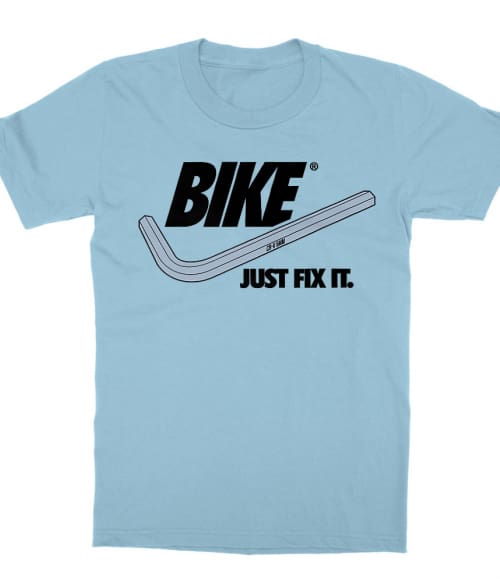 Just Fix It Póló - Ha Bicycle rajongó ezeket a pólókat tuti imádni fogod!