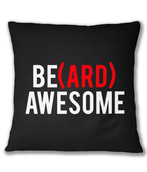 Beard Awesome Póló - Ha Beard rajongó ezeket a pólókat tuti imádni fogod!