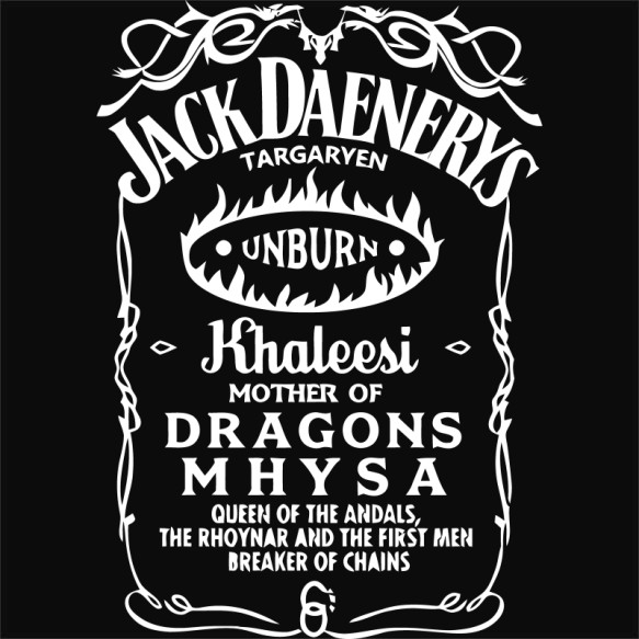Jack Daniel's Daenerys Fantasy Sorozat Pólók, Pulóverek, Bögrék - Trónok harca