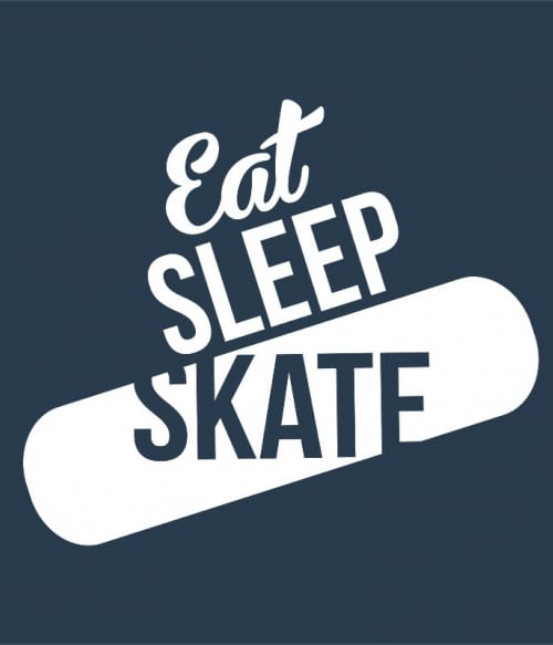 Eat Sleep Skate Gördeszkás Pólók, Pulóverek, Bögrék - Szabadidő