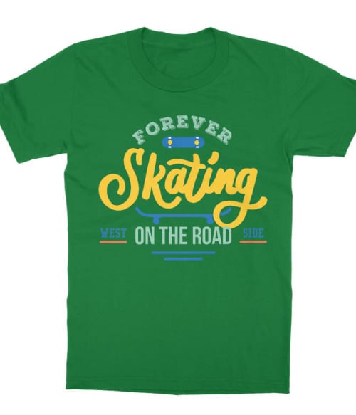 Forever Skating Póló - Ha Skateboard rajongó ezeket a pólókat tuti imádni fogod!