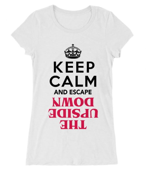 Keep Calm Upside Down Póló - Ha Stranger Things rajongó ezeket a pólókat tuti imádni fogod!