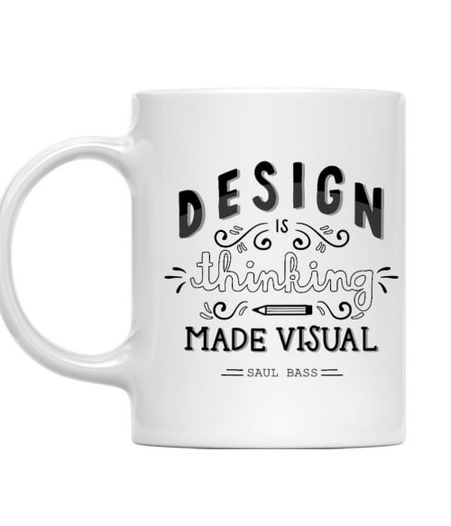 Design is thinking made visual Grafikus Bögre - Munka