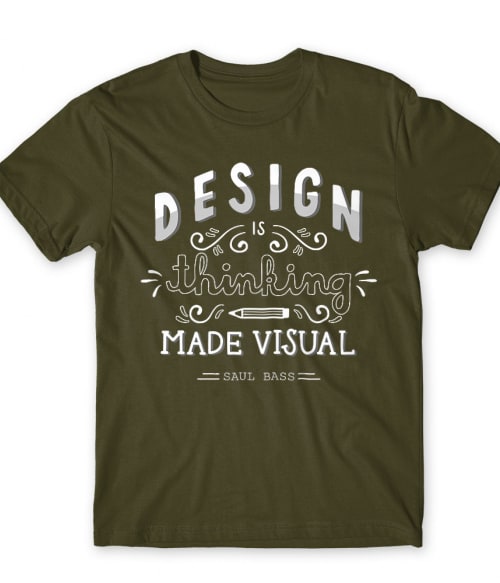 Design is thinking made visual Grafikus Póló - Munka