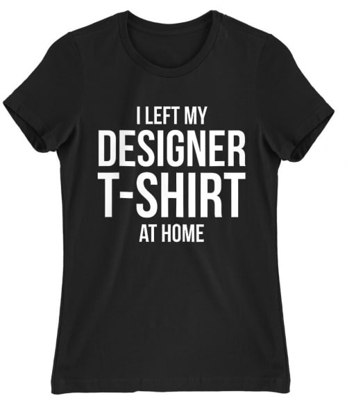 Designer t-shirt Póló - Ha Graphic Designer rajongó ezeket a pólókat tuti imádni fogod!