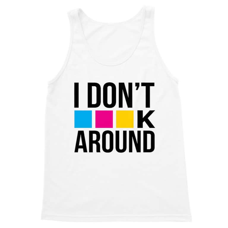 I don't CMYK around