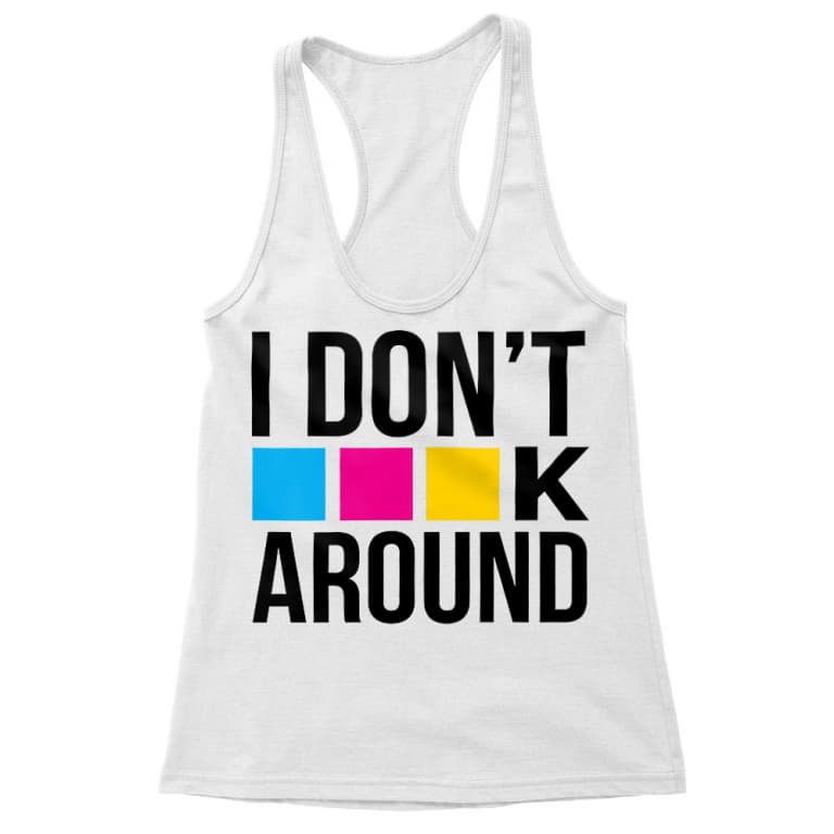 I don't CMYK around