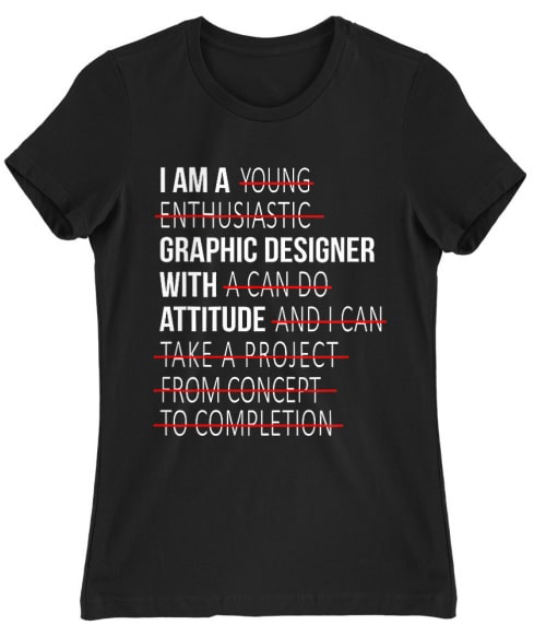 I'm a graphic designer Póló - Ha Graphic Designer rajongó ezeket a pólókat tuti imádni fogod!