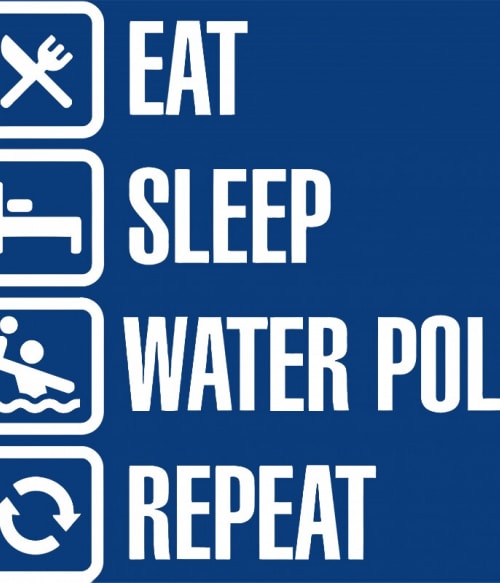 Eat Sleep Water polo Vízilabda Pólók, Pulóverek, Bögrék - Vízilabda