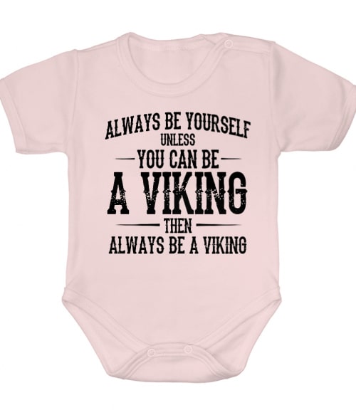 Always be a viking Viking Baba Body - Viking