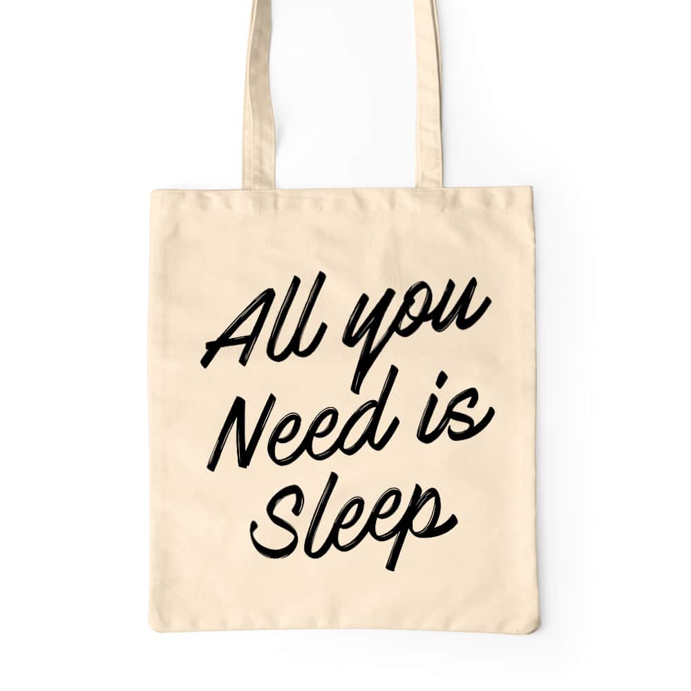 All you need is sleep Prémium Vászontáska