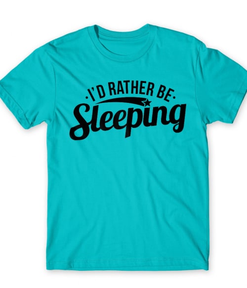 I'd reather be sleeping Póló - Ha Laziness rajongó ezeket a pólókat tuti imádni fogod!