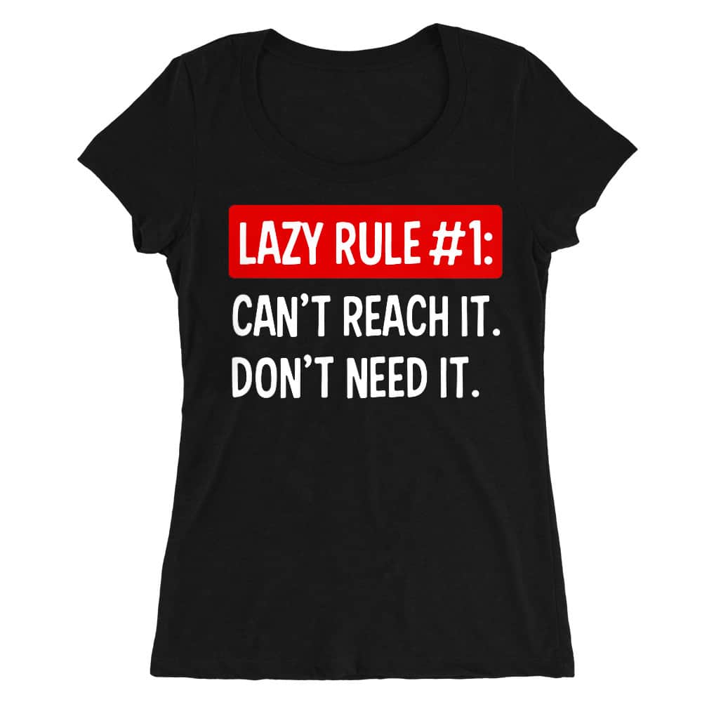 Lazy rule #1 Női O-nyakú Póló