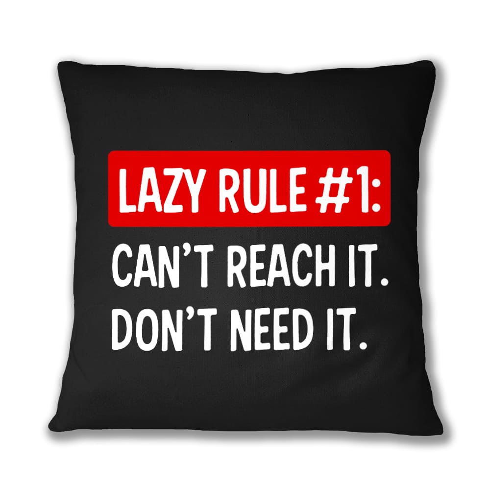 Lazy rule #1 Párnahuzat
