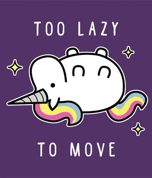 Too lazy to move Személyiség Pólók, Pulóverek, Bögrék - Személyiség