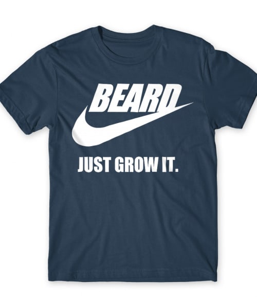 Beard Just Grow It Stílus Póló - Szakállas