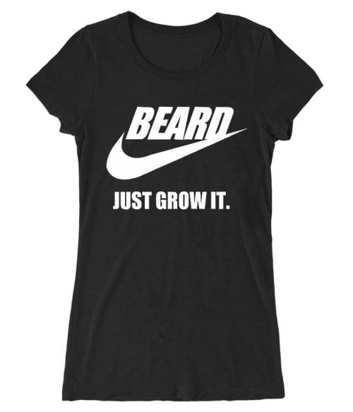 Beard Just Grow It Póló - Ha Beard rajongó ezeket a pólókat tuti imádni fogod!