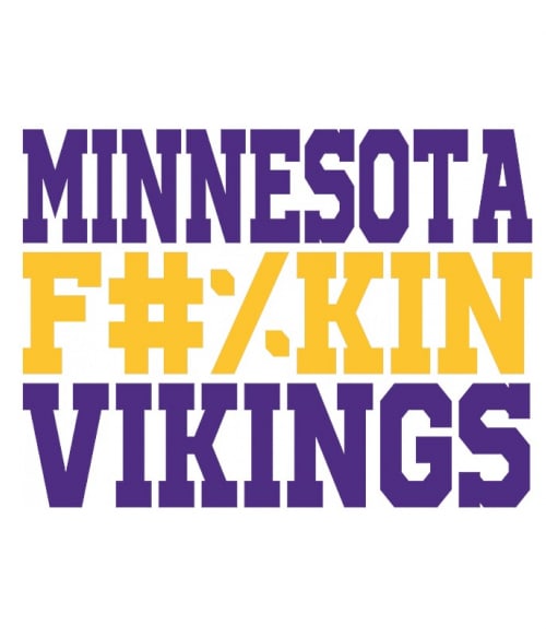 Minnesota fuckin vikings Amerikai foci Pólók, Pulóverek, Bögrék - Sport