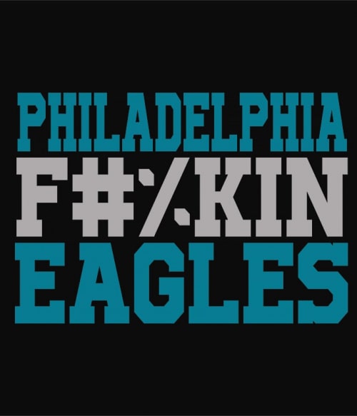 Philadelphia fuckin eagles Amerikai foci Pólók, Pulóverek, Bögrék - Sport